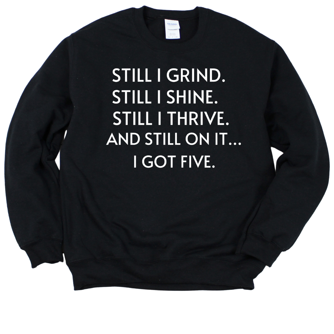 I GOT FIVE ON IT CREWNECK