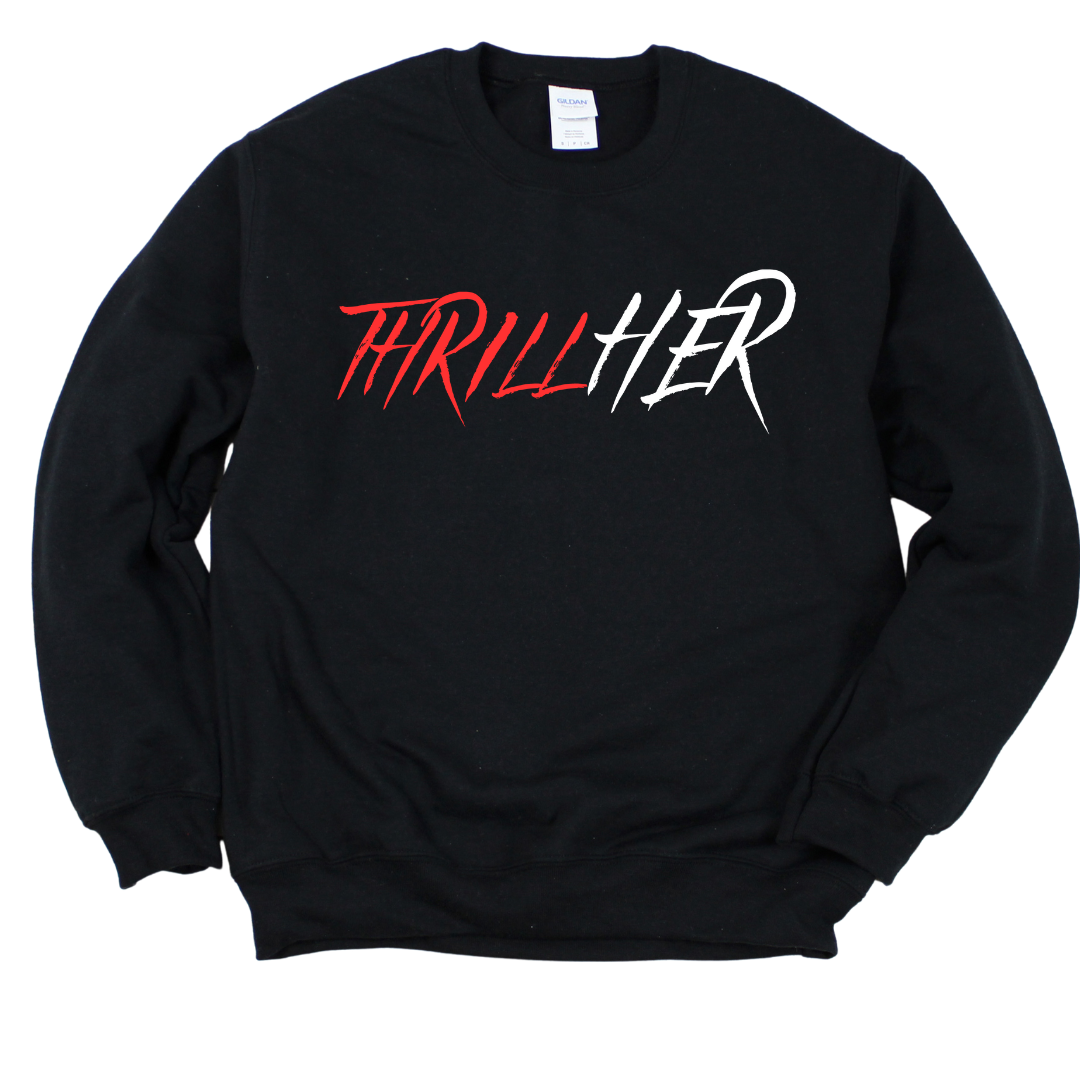 ThrillHer Crewneck