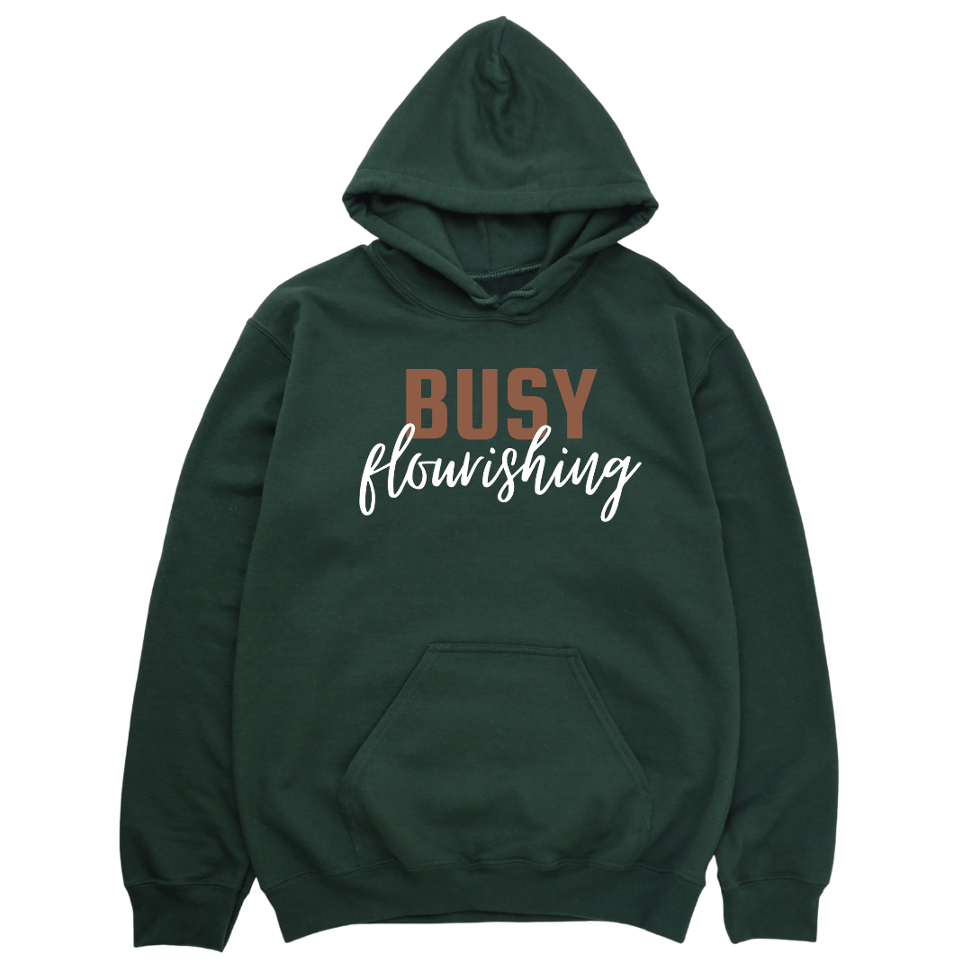Busy Flourishing - Hoodie - Forest Green Hoodie Merchanaire