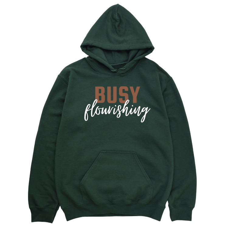 Busy Flourishing - Hoodie - Forest Green Hoodie Merchanaire