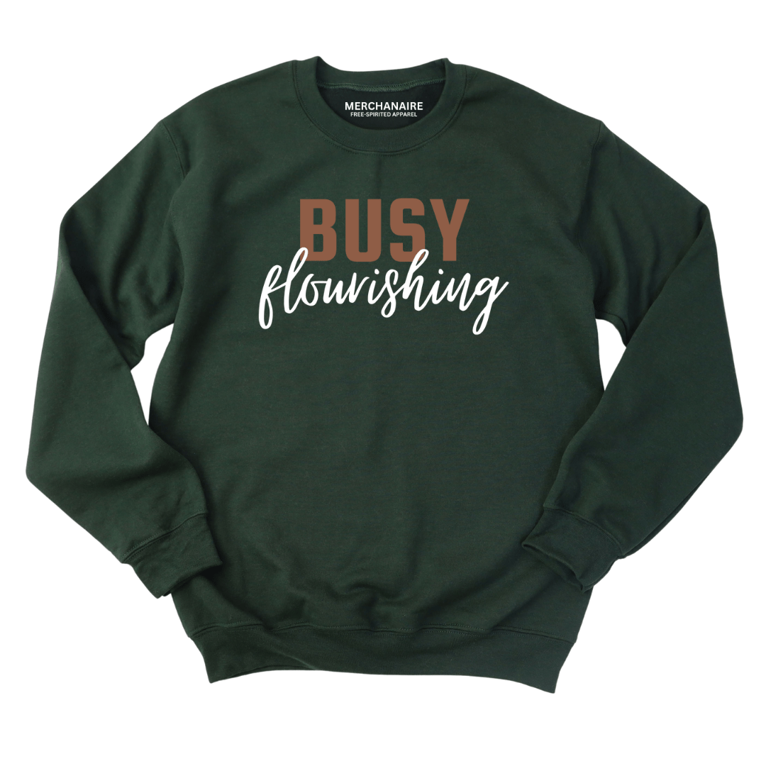 Busy Flourishing - Sweatshirt - Forest Green Sweatshirt Merchanaire