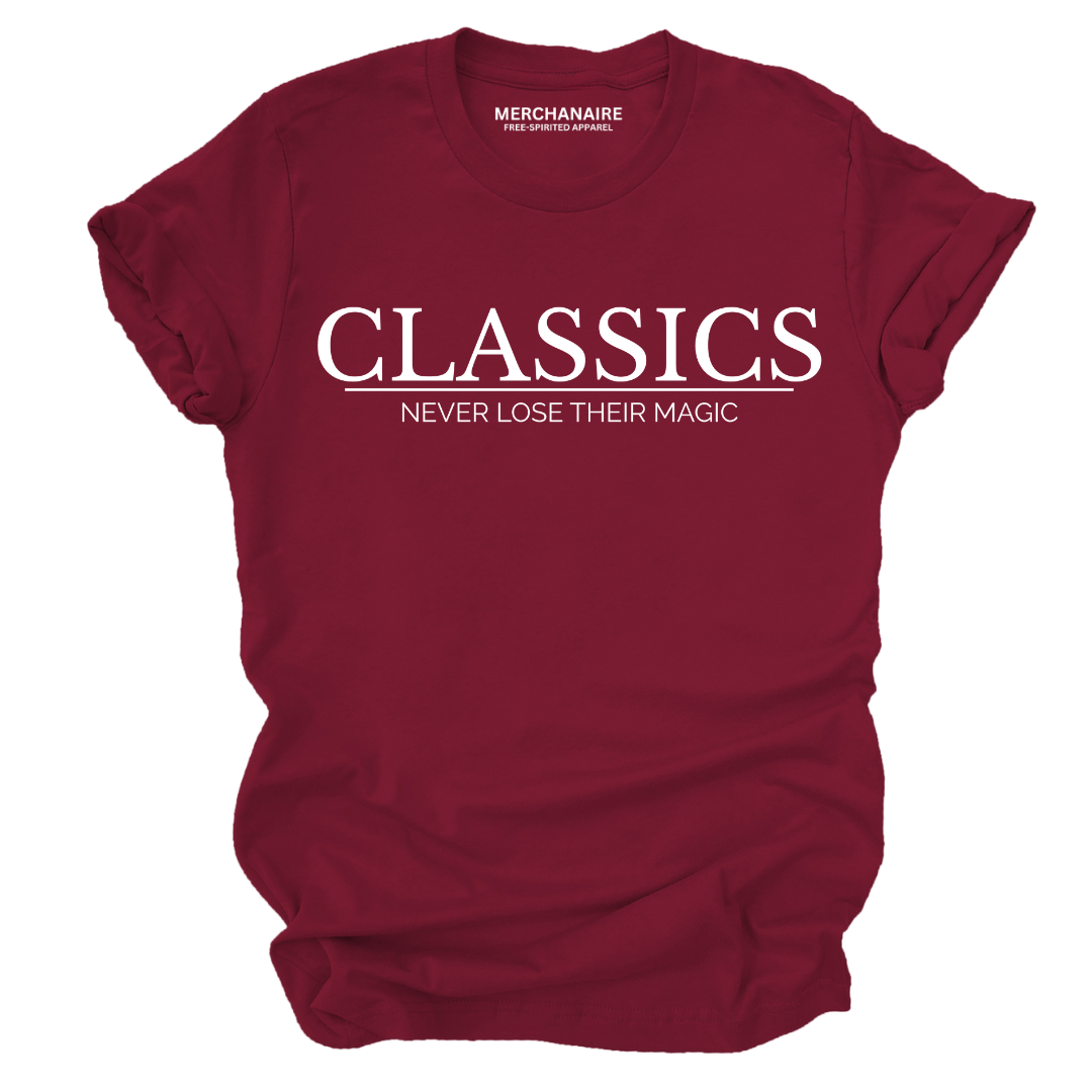 Classics Never Lose Their Magic T-Shirt - Burgundy T-Shirt Merchanaire