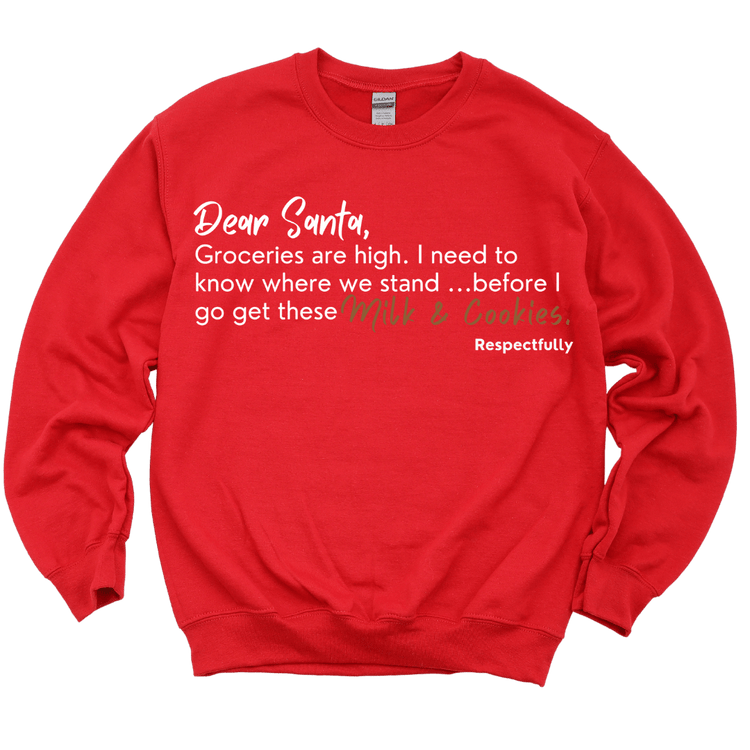 DEAR SANTA, GROCERIES ARE HIGH. I NEED TO KNOW WHERE WE STAND CREWNECK - RED Shirts & Tops Merchanaire