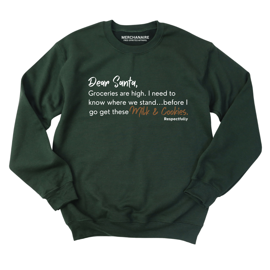 Dear Santa Groceries Are High Sweatshirt - FOREST GREEN Sweatshirt Merchanaire