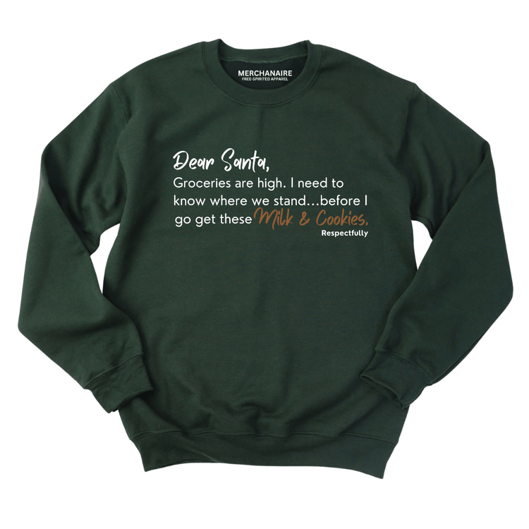 Dear Santa Groceries Are High Sweatshirt - FOREST GREEN Sweatshirt Merchanaire