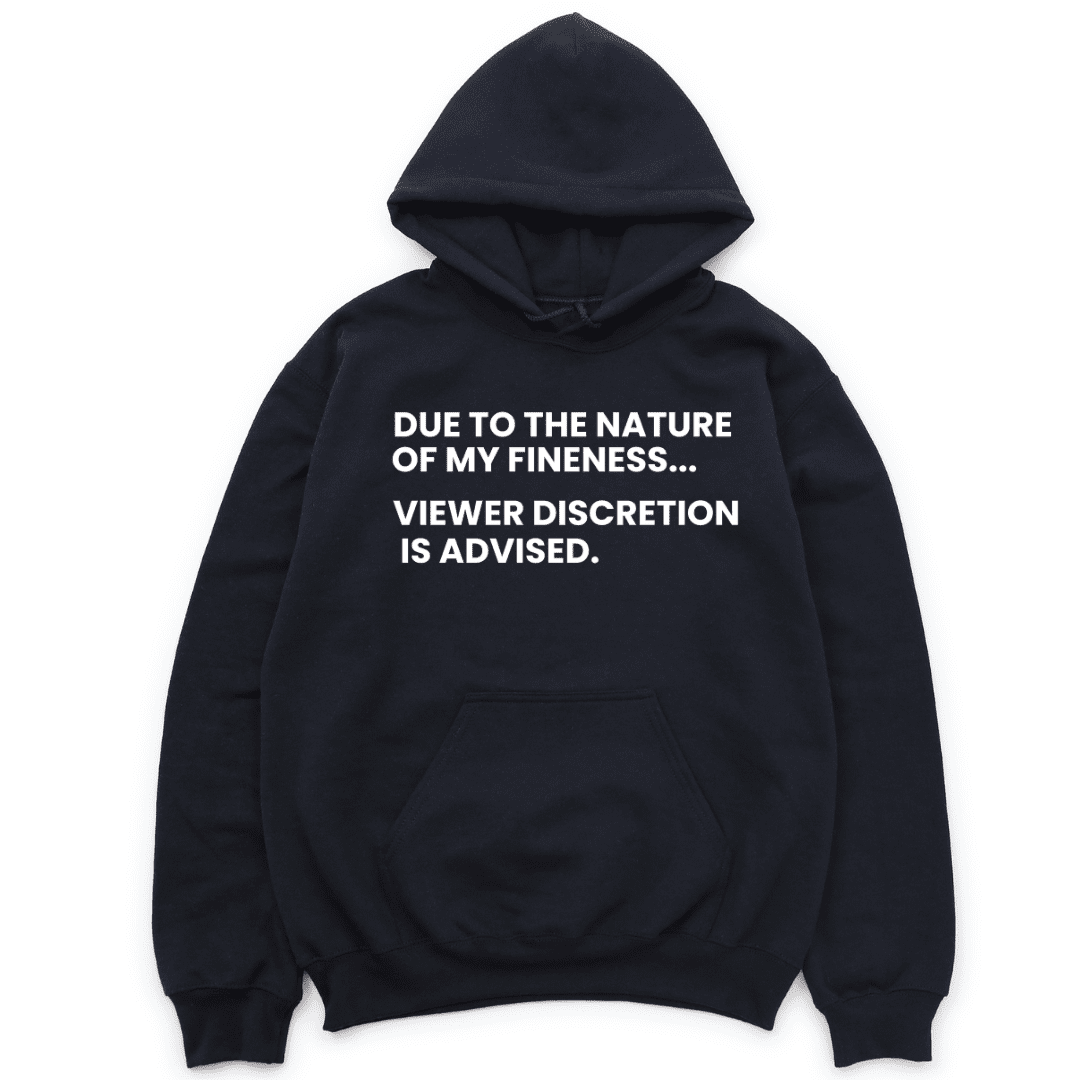 Due To The Nature Of My Fineness Hoodie - Black Hoodie Merchanaire