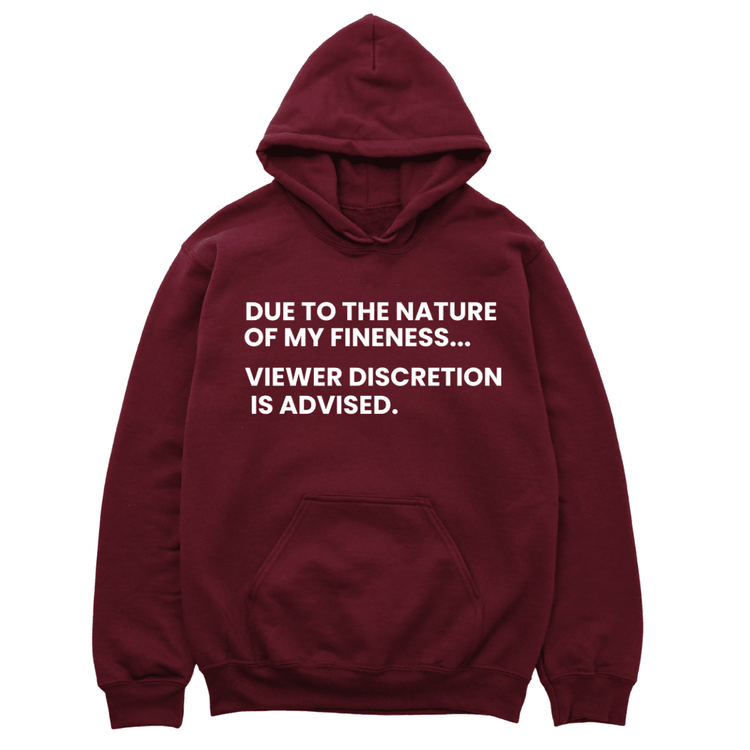 Due To The Nature Of My Fineness Hoodie - Burgundy Hoodie Merchanaire