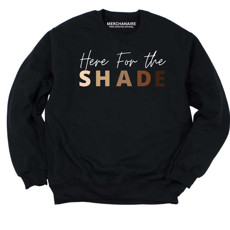 HERE FOR THE SHADE SWEATSHIRT - Black SWEATSHIRTS Merchanaire