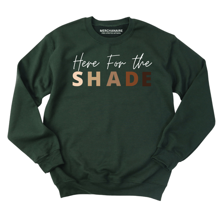 HERE FOR THE SHADE SWEATSHIRT - Forest Green SWEATSHIRTS Merchanaire