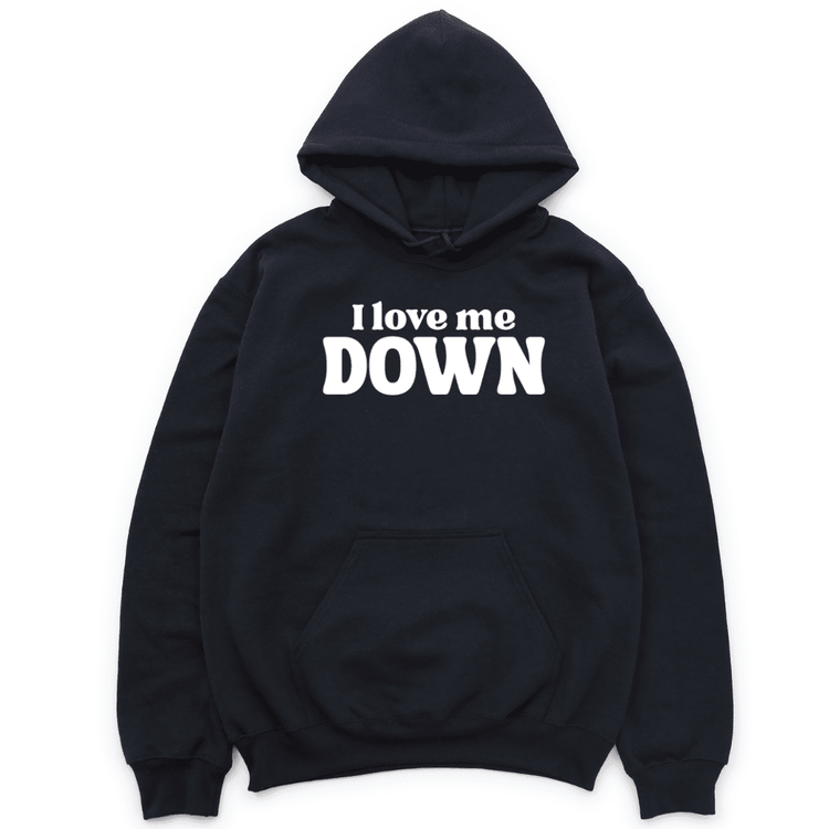 I Love Me Down Hoodie - Black Hoodie Merchanaire
