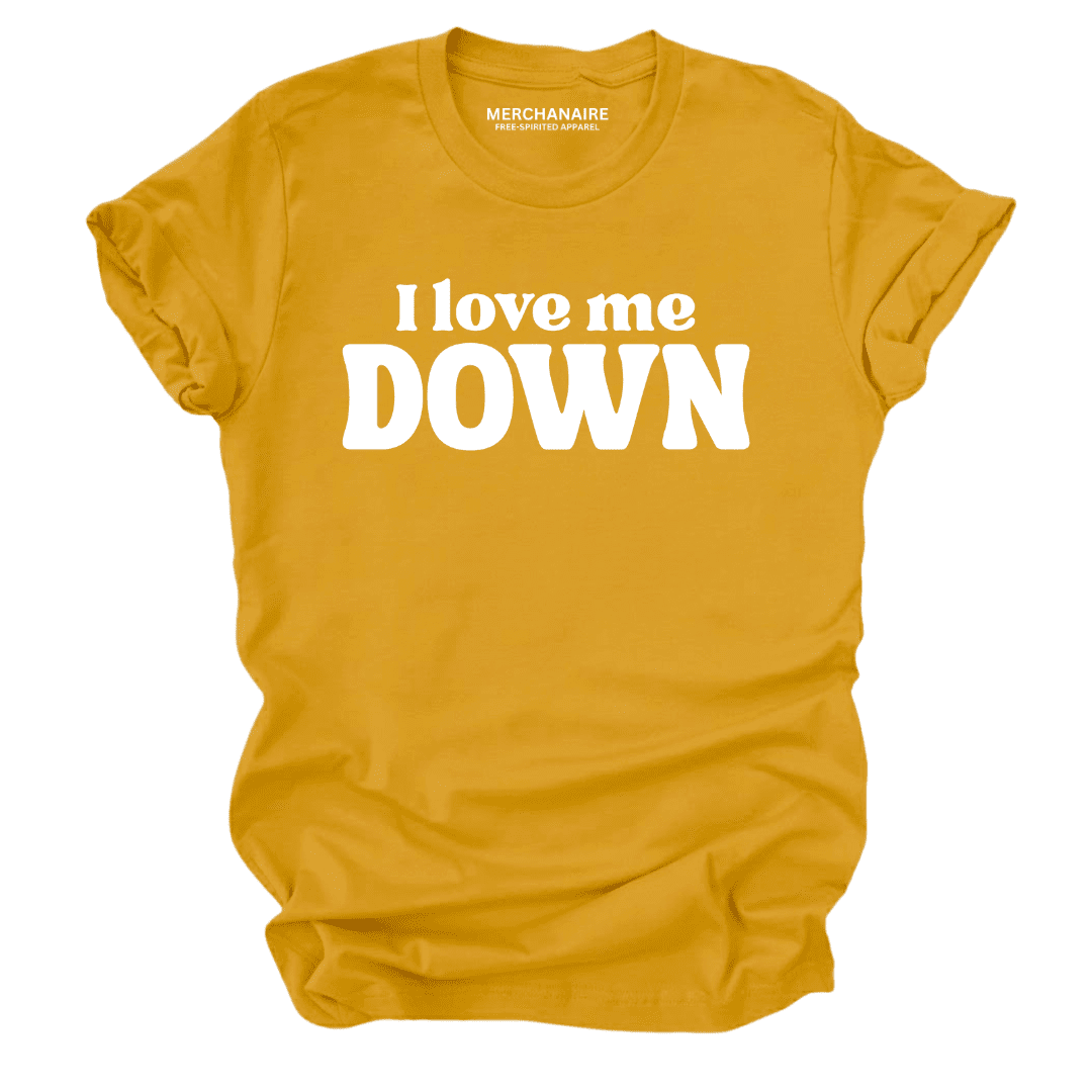 I Love Me Down T-Shirt - Mustard T-Shirt Merchanaire