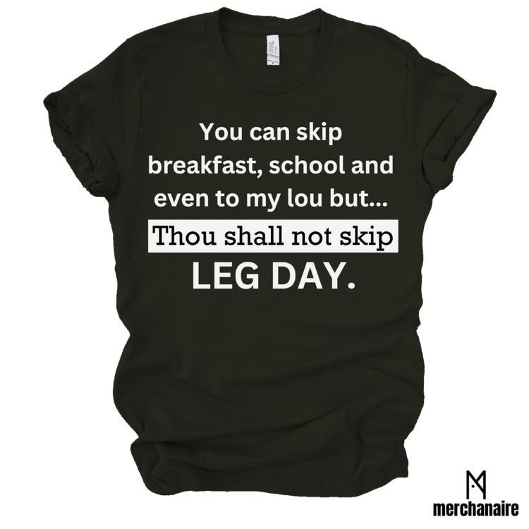 LEG DAY T - SHIRT - BLACK Shirts & Tops Merchanaire