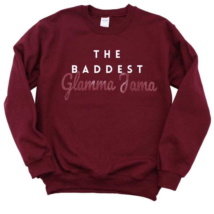 THE BADDEST GLAMMA JAMA - BURGUNDY SWEATSHIRT Merchanaire