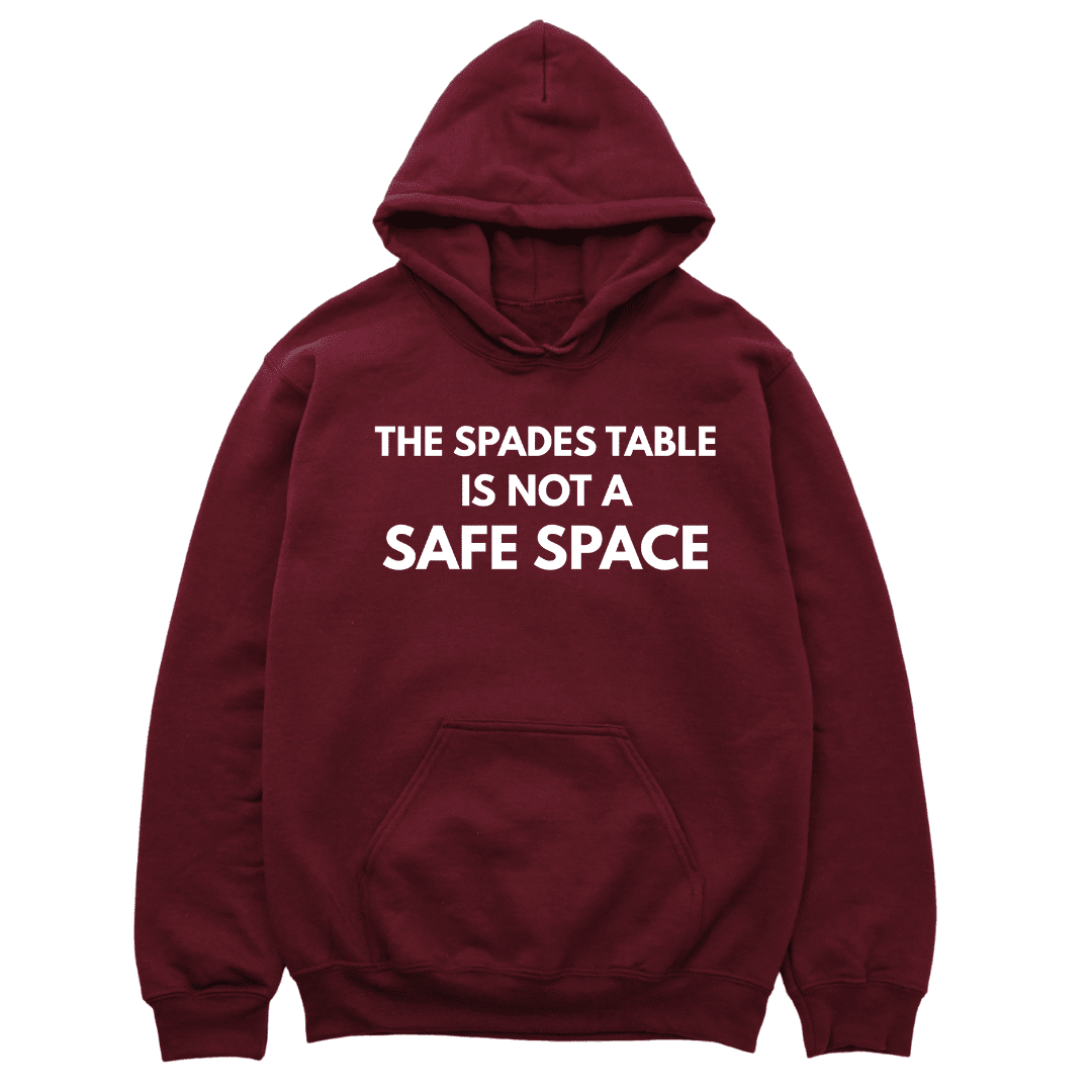 The Spades Table Is Not A Safe Space Hoodie - Burgundy Hoodie Merchanaire