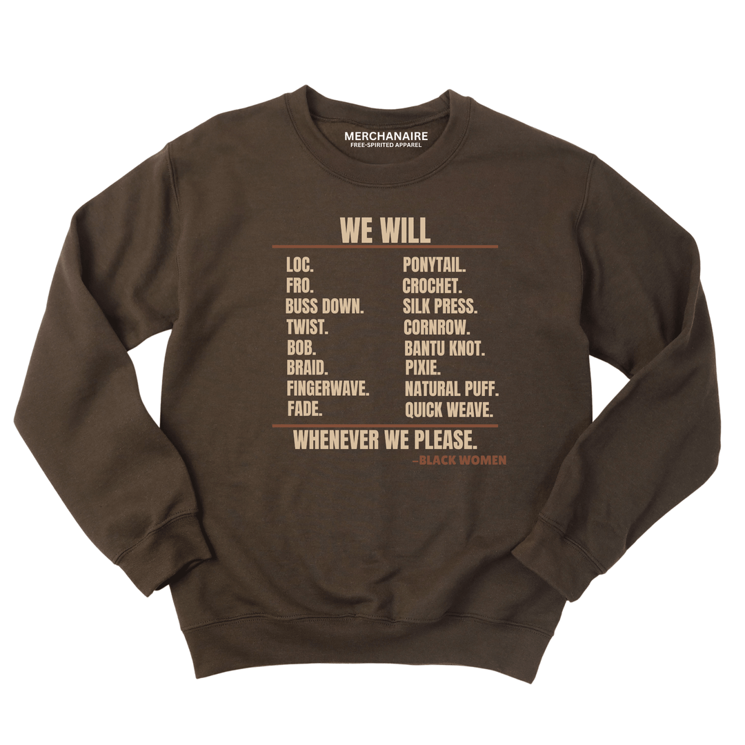 We Will Black Hair Statement Sweatshirt - Dark Brown Sweatshirt Merchanaire