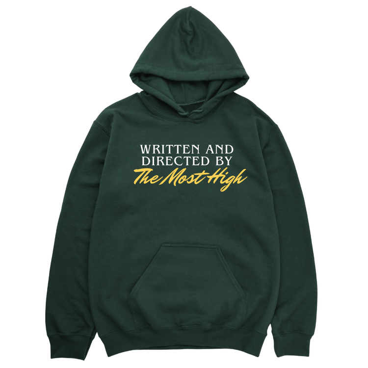 Written And Directed By The Most High - Hoodie - Forest Green Hoodie Merchanaire