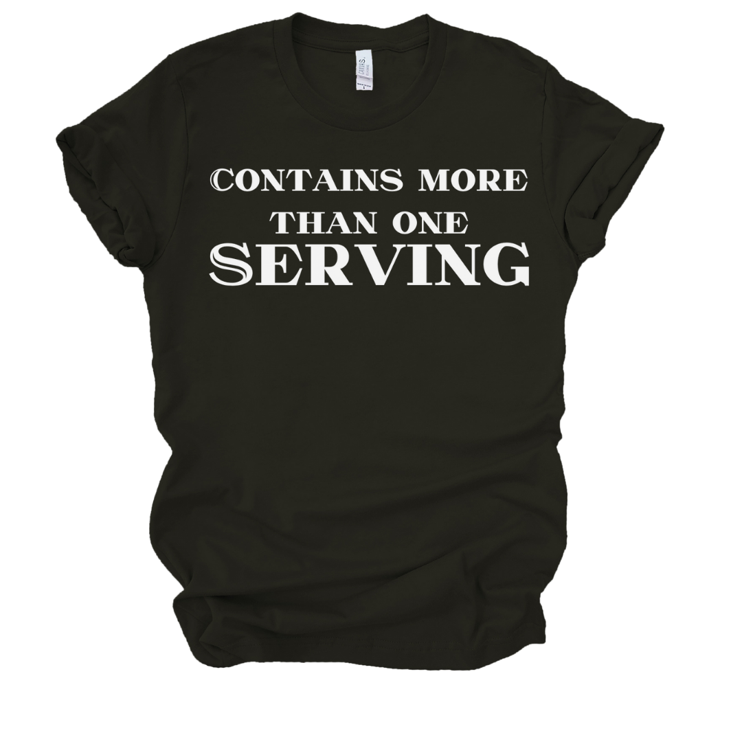 CONTAINS MORE THAN ONE SERVING T-SHIRT