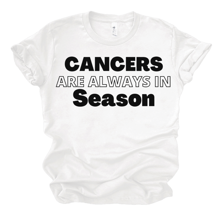 CANCERS ARE ALWAYS IN SEASON - WHITE Shirts & Tops Merchanaire