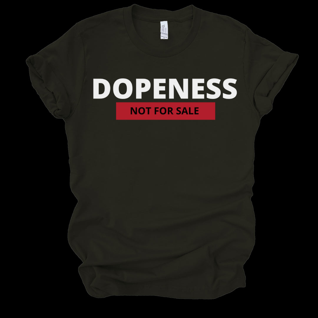 DOPENESS NOT FOR SALE - BLACK T-Shirt Merchanaire