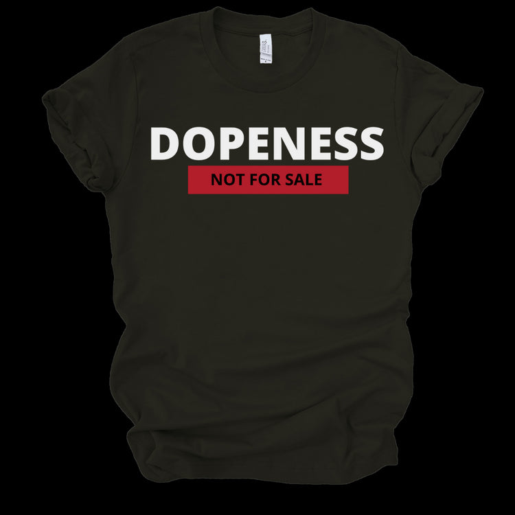 DOPENESS NOT FOR SALE - BLACK T-Shirt Merchanaire
