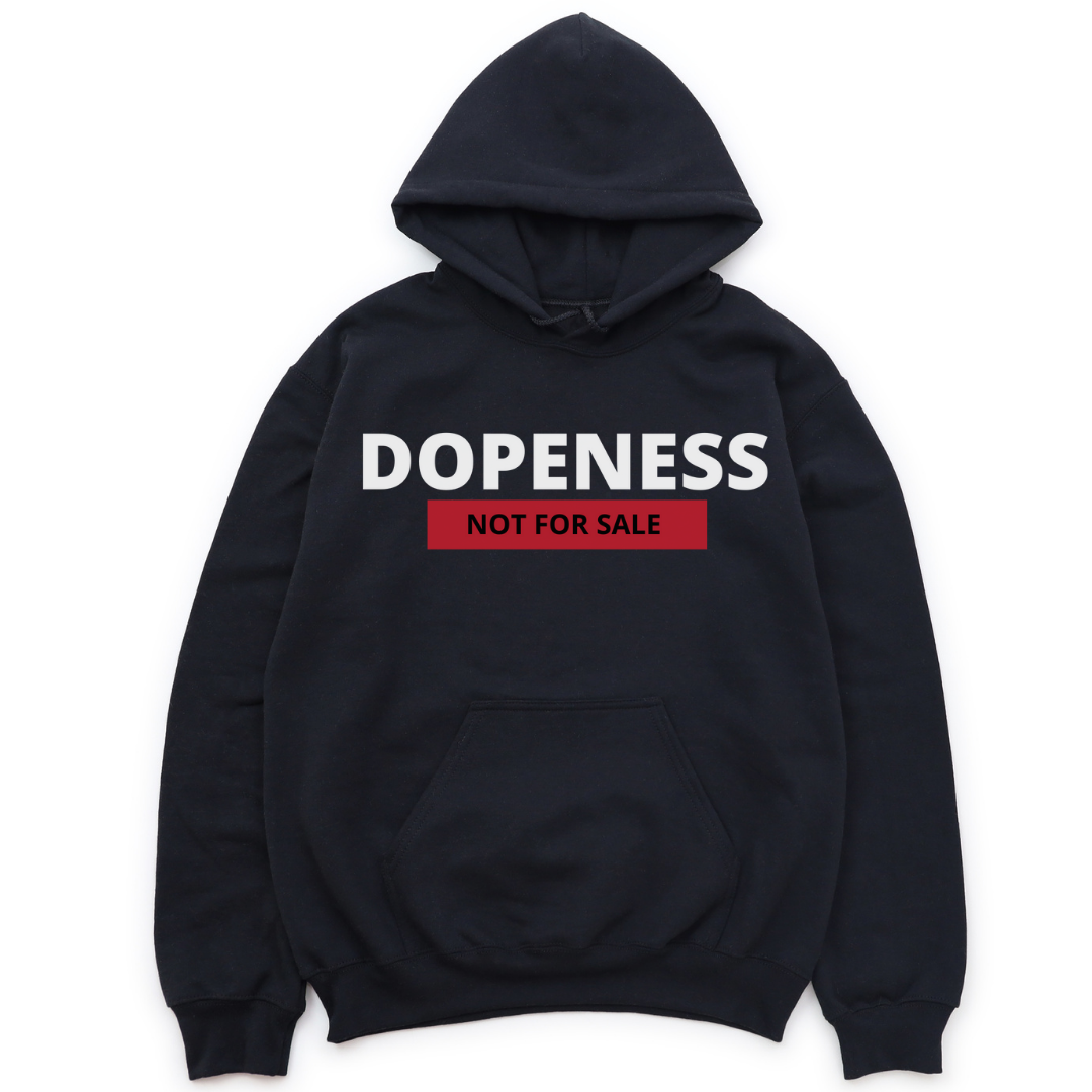 DOPENESS NOT FOR SALE