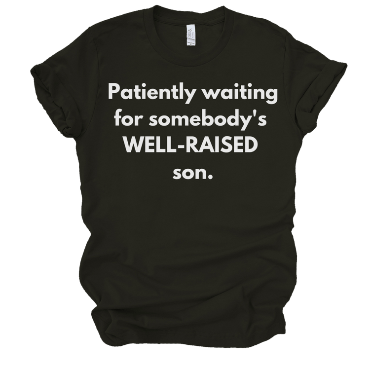 PATIENTLY WAITING FOR SOMEBODY'S WELL - RAISED SON - BLACK Shirts & Tops Merchanaire