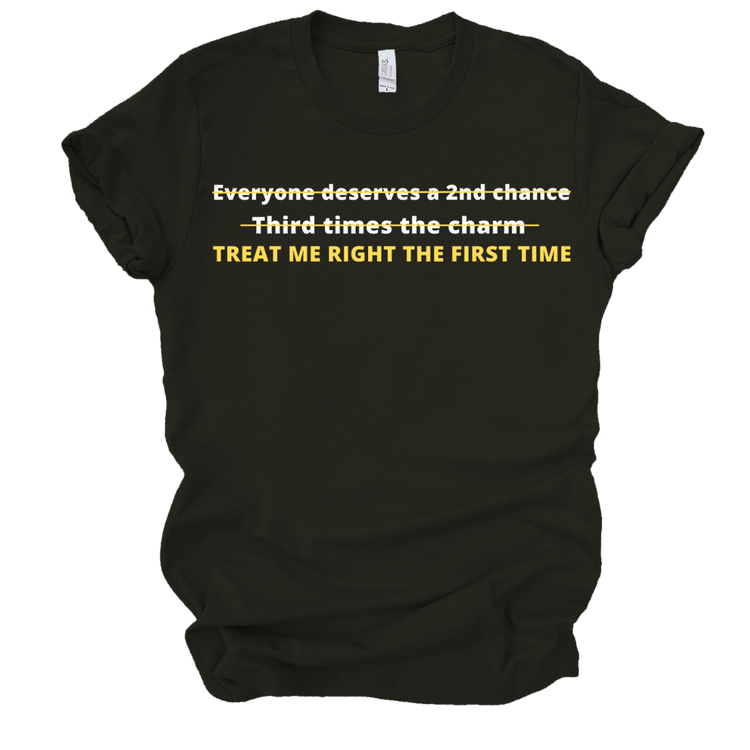 TREAT ME RIGHT THE FIRST TIME T - SHIRT - BLACK Shirts & Tops Merchanaire